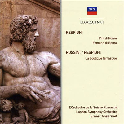 레스피기: 로마의 소나무, 로마의 분수, 환상적인 장난감 가게 (Respighi: Pines Of Rome, Fountains Of Rome, La Boutique Fantasque)(CD) - Ernest Ansermet