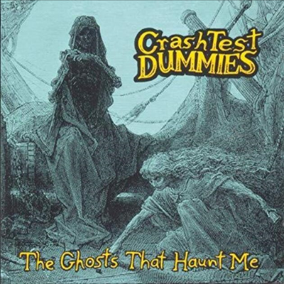 Crash Test Dummies - Ghosts That Haunt Me (LP)