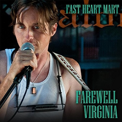 Fast Heart Mart - Farewell Virginia(CD-R)