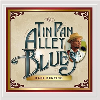 Karl Dentino - Tin Pan Alley Blues(CD-R)