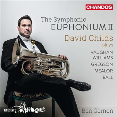 심포닉 유포니엄 2집 - 유포니움 협주곡집 (The Symphonic Euphonium Vol.2 - Euphonium Concertos)(CD) - David Childs
