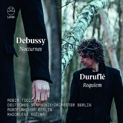 드뷔시: 녹턴 & 두루플레: 레퀴엠 (Debussy: Trois Nocturnes & Durufle: Requiem, Op. 9)(CD) - Robin Ticciati