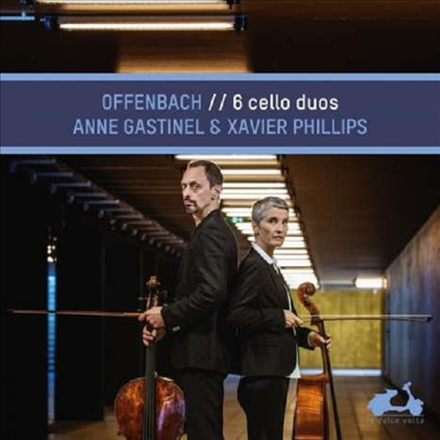 오펜바흐: 두 대의 첼로를 위한 작품집 (Offenbach: Works for Two Cellos)(CD) - Anne Gastinel