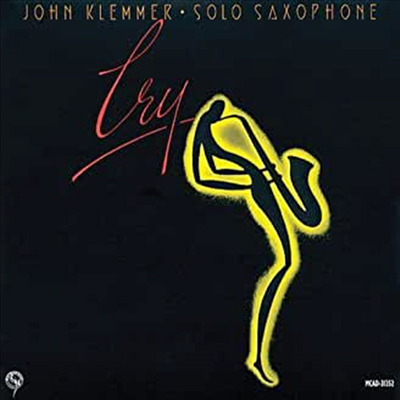 John Klemmer - Solo Saxophone: Cry (CD-R)