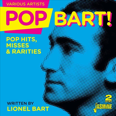 Various Artists - Pop Bart! Pop Hits, Misses &amp; Rarities Written By Lionel Bart (2CD)