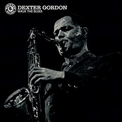 Dexter Gordon - Walk The Blues (Ltd. Ed)(180G)(Clear Vinyl)(LP)