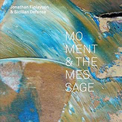 Jonathan Finlayson & Sicilian Defense - Moment & The Message (Digipack)(CD)