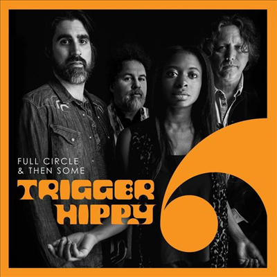 Trigger Hippy - Full Circle And Then Some (2LP)