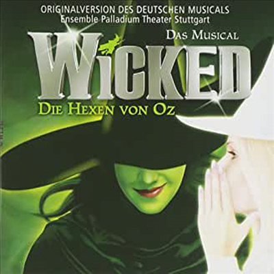 O.S.T. - Wicked: Die Hexen Von Oz (위키드: 오즈의 마법사) (German Cast Recording)(Das Musical)(CD)