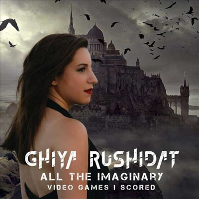 Ghiya Rushidat - All The Imaginary Video Games I&#39;ve Scored (올 더 이매지너리 비디오 게임스 아이브 스코어드) (Soundtrack)(CD)