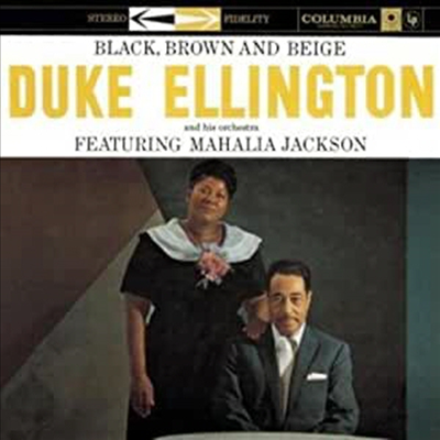 Duke Ellington & Mahalia Jackson - Black, Brown & Beige (Ltd. Ed)(Gatefold)(Mono)(180G)(2LP)