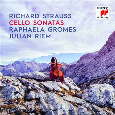 R.슈트라우스: 첼로와 피아노를 위한 소나타 (R.Strauss: Sonatas for Cello Sonata)(CD) - Raphaela Gromes