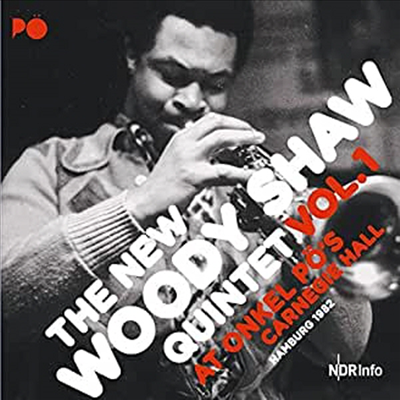 Woody Shaw Quintet - At Onkel Po&#39;s Carnegie Hall Hamburg 1982 (CD)