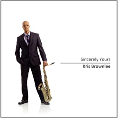 Kris Brownlee - Sincerely Yours (CD)