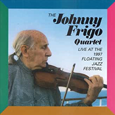 Johnny Frigo Quartet - Live at the Floating Jazz Festival 1997 (CD)