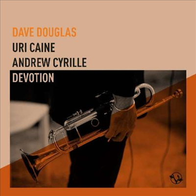 Dave Douglas, Uri Caine & Andrew Cyrille - Devotion (Digipack)(CD)