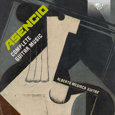 아센시오: 기타 작품 전곡 (Asencio: Complete Guitar Woskr)(CD) - Alberto Mesirca