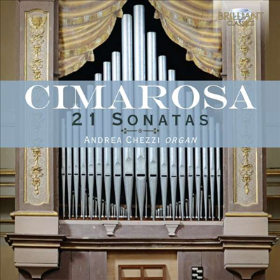 치마로사: 21개 오르간 소나타 (Cimarosa: 21 Organ Sonatas)(CD) - Andrea Chezzi