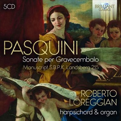 파스퀴니: 하프시코드 작품집 (Pasquini: Sonate Per Gravecembalo) (5CD) - Roberto Loreggian