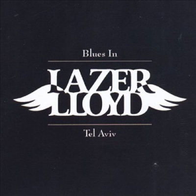 Lazer Lloyd - Blues In Tel Aviv(CD-R)