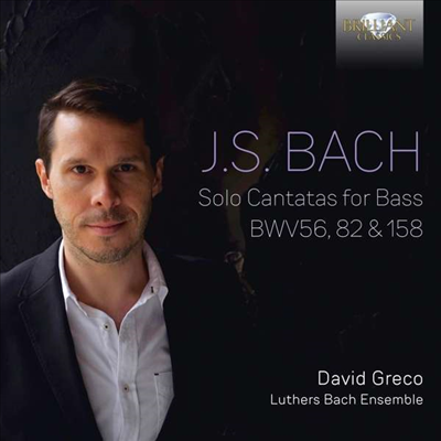 바흐: 베이스를 위한 독창 칸타타 (Bach: Solo Cantatas for Bass BWV56, 82 &amp; 158)(CD) - David Greco