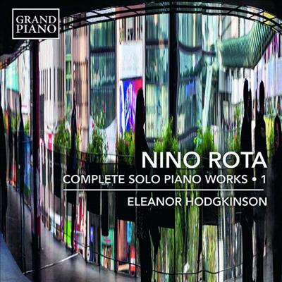 니노 로타: 피아노 작품 1집 (Nino Rota: Works for Piano Vol.1)(CD) - Eleanor Hodgkinson