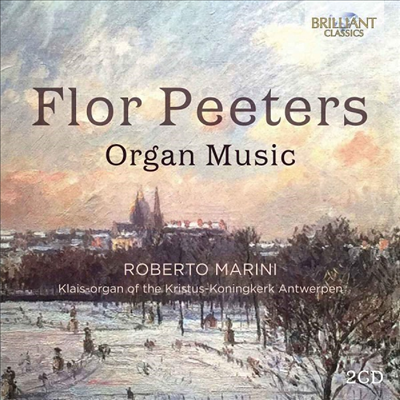 플로어 피터스: 오르간 작품집 (Flor Peeters: Works for Organ) (2CD) - Roberto Marini