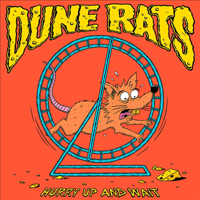 Dune Rats - Hurry Up & Wait (CD)