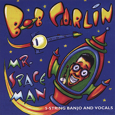 Bob Carlin - Mr Spaceman (CD)