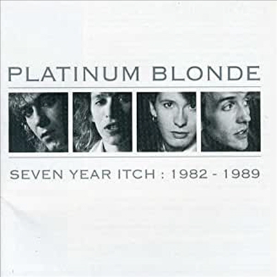 Platinum Blonde - Seven Year Itch: 1982-1989 (Remastered)(CD)