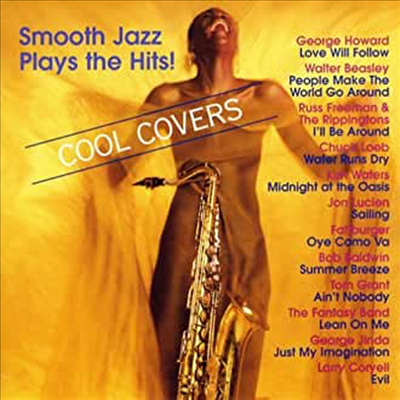 Various Artists - Smooth Jazz Plays the Hits! Cool Covers (CD)