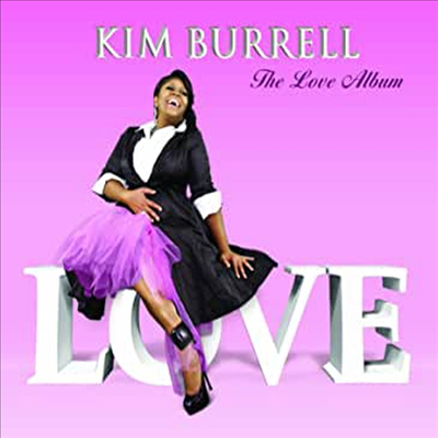 Kim Burrell - Love Album (CD)