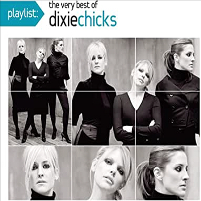 Dixie Chicks - Playlist: Very Best Of Dixie Chicks (CD)