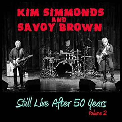 Kim Simmonds &amp; Savoy Brown - Still Live After 50 Years 2 (CD)