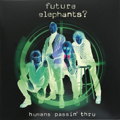 Future Elephants? - Humans Passin Thru (CD)