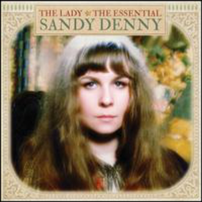 Sandy Denny - Lady: The Essential Sandy Denny (CD)