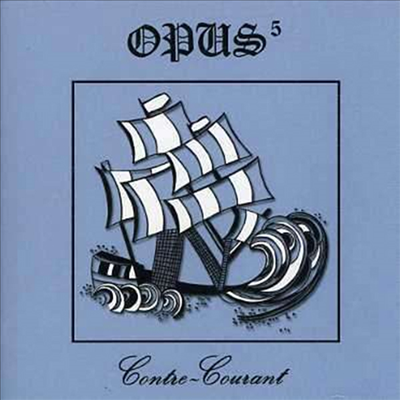 Opus 5 - Contre Courant (CD)