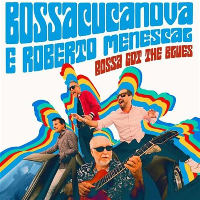 Bossacucanova &amp; Roberto Menescal - Bossa Got The Blues (CD)