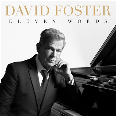 Eleven Words (CD) - David Foster (데이비드 포스터)