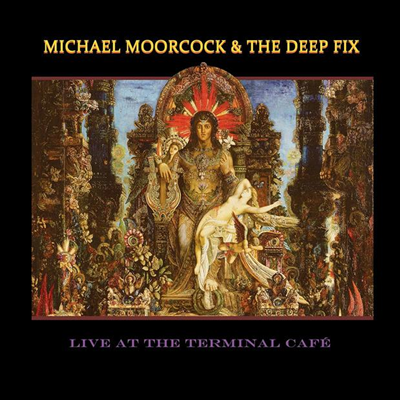 Michael Moorcock & The Deep Fix - Live At The Terminal Cafe (Ltd. Ed)(Blue LP)