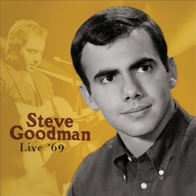 Steve Goodman - Live &#39;69 (Live)(CD)