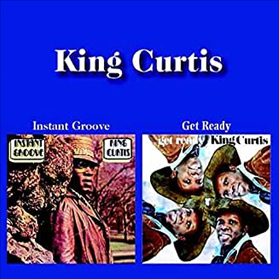 King Curtis - Instant Groove/Get Ready (2 On 1CD)(CD)