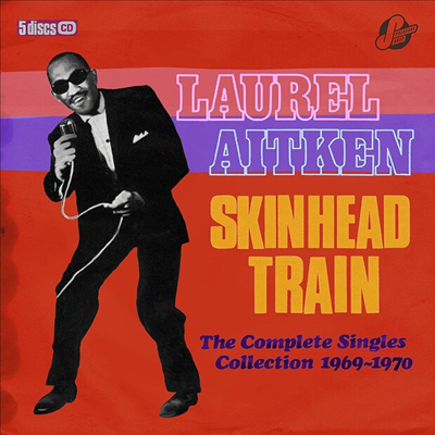 Laurel Aitken &amp; Friends - Skinhead Train - The Complete Singles Collection 1969-1970 (5CD Box Set)