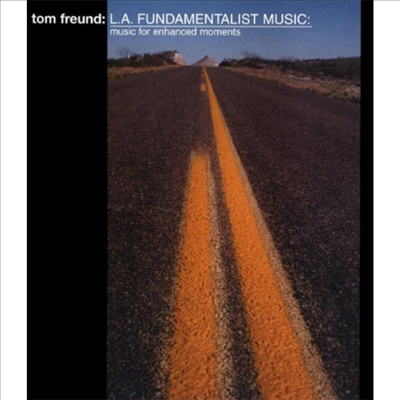 Tom Freund - La Fundamentalist Music (CD)