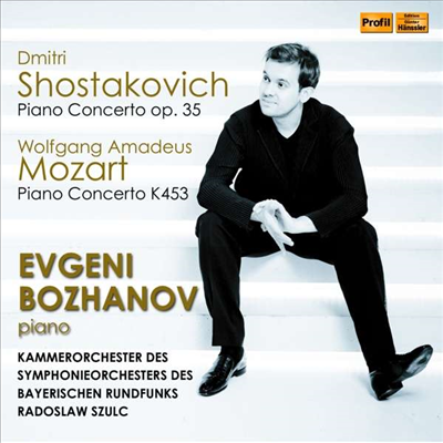 모차르트: 피아노 협주곡 17번 &amp; 쇼스타코비치: 피아노 협주곡 1번 (Mozart: Piano Concerto No.17 &amp; Shostakovich: Piano Concerto No.1)(CD) - Evgeni Bozhanov