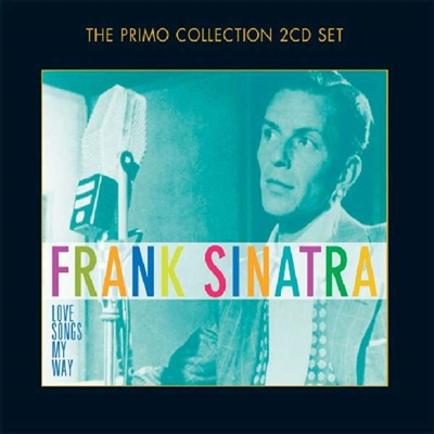 Frank Sinatra - Love Songs My Way (Remastered)(2CD)