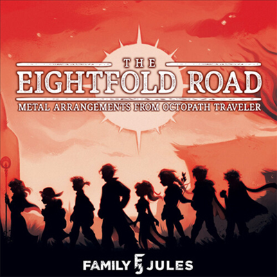 Family Jules - Eightfold Road: Metal Arrangements From Octopath Traveler (Soundtrack)(CD)