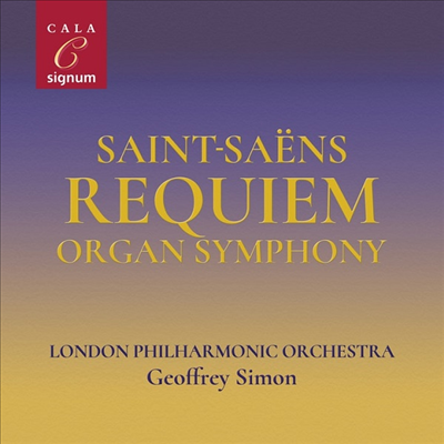 생상스: 교향곡 3번 & 레퀴엠 (Saint-Saens: Symphony No.3 'Organ' & Requiem)(CD) - Geoffrey Simon