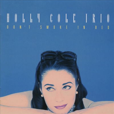 Holly Cole - Don't Smoke In Bed (SACD Hybrid)(일본 스테레오사운드 독점한정반)