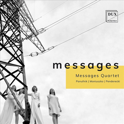 모니우슈코, 파누프니크 & 펜데레츠키: 현악 사중주 (Moniuszko, Panufnik & Penderecki: String Quartet )(CD) - Messages Quartet